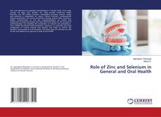 Copertina di Role of Zinc and Selenium in General and Oral Health