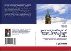 Bookcover of Automatic Identification of Argument Elements Among Text Data of Parliamentary Debates