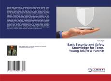 Buchcover von Basic Security and Safety Knowledge for Teens, Young Adults & Parents