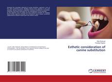 Copertina di Esthetic consideration of canine substitution