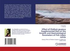 Copertina di Effect of Psidium guajava Supplemented Diet on the Growth and Haematological Parameters of Fish Labeo rohita