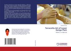 Copertina di Terracotta Art of Lower Ganga Plain