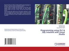 Copertina di Programming using PLC & SQL Interlink with Visual Studio