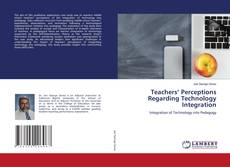 Copertina di Teachers’ Perceptions Regarding Technology Integration