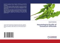 Copertina di Hematological Profile of Taraxacum Officinale