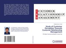 Copertina di Study of Customer Perception Towards Customer Relationship Management