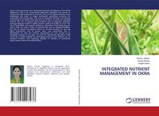 Copertina di INTEGRATED NUTRIENT MANAGEMENT IN OKRA