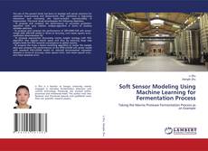 Buchcover von Soft Sensor Modeling Using Machine Learning for Fermentation Process