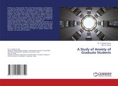 Copertina di A Study of Anxiety of Graduate Students