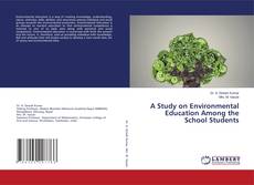Buchcover von A Study on Environmental Education Among the School Students