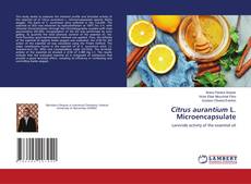 Copertina di Citrus aurantium L. Microencapsulate