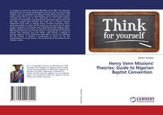 Buchcover von Henry Venn Missions' Theories: Guide to Nigerian Baptist Convention
