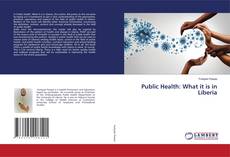 Buchcover von Public Health: What it is in Liberia