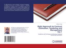 Buchcover von Right Approach to Contract Estimation, Tendering and Management Vol.1