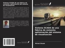 Copertina di Sistema SCADA de una fábrica de cemento: optimización del sistema de visualización