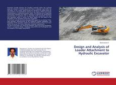 Copertina di Design and Analysis of Loader Attachment to Hydraulic Excavator