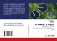 Bookcover of An Approach To Sewage Treatment Plant