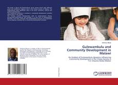 Couverture de Gulewamkulu and Community Development in Malawi