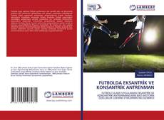 Copertina di FUTBOLDA EKSANTRİK VE KONSANTRİK ANTRENMAN