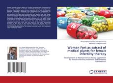 Copertina di Woman Fort as extract of medical plants for female infertility therapy