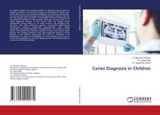 Copertina di Caries Diagnosis in Children