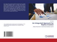 Copertina di An Integrated Approach for Replica Creation