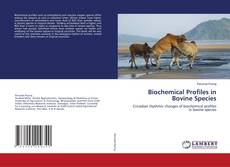 Copertina di Biochemical Profiles in Bovine Species