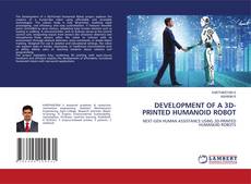 Bookcover of DEVELOPMENT OF A 3D- PRINTED HUMANOID ROBOT