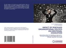 Copertina di IMPACT OF PERCEIVED ORGANIZATIONAL POLITICS ON EMOTIONAL EXHAUSTION