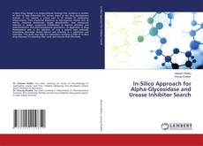 Copertina di In-Silico Approach for Alpha-Glycosidase and Urease Inhibitor Search