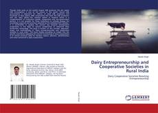 Copertina di Dairy Entrepreneurship and Cooperative Societies in Rural India
