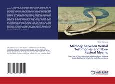 Buchcover von Memory between Verbal Testimonies and Non-textual Means: