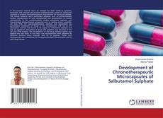 Buchcover von Development of Chronotherapeutic Microcapsules of Salbutamol Sulphate