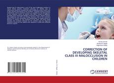 Copertina di CORRECTION OF DEVELOPING SKELETAL CLASS III MALOCCLUSION IN CHILDREN