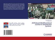 Copertina di DVR Based Multifunctional Control in Distribution Systems
