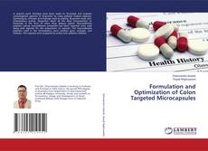 Copertina di Formulation and Optimization of Colon Targeted Microcapsules