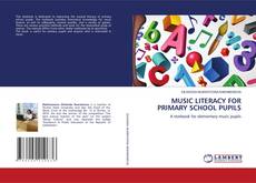 Copertina di MUSIC LITERACY FOR PRIMARY SCHOOL PUPILS