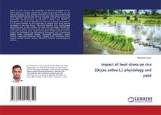 Buchcover von Impact of heat stress on rice (Oryza sativa L.) physiology and yield