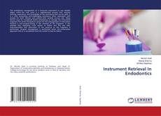 Copertina di Instrument Retrieval In Endodontics