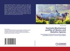 Copertina di Haemato-Biochemical profiles of Bovine and Bubaline Species