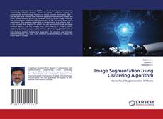 Buchcover von Image Segmentation using Clustering Algorithm