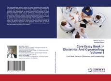 Copertina di Core Essay Book In Obstetrics And Gynaecology Volume 3