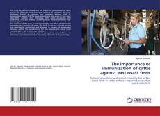 Buchcover von The importance of immunization of cattle against east coast fever