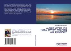 Buchcover von ALISHER NAVOI'S EPIC “SAB'AI SAYYAR” TRADITION AND ORIGINALITY