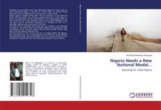 Buchcover von Nigeria Needs a New National Model...