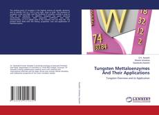 Buchcover von Tungsten Mettaloenzymes And Their Applications