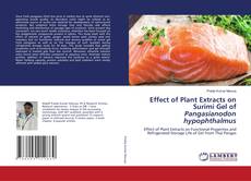 Copertina di Effect of Plant Extracts on Surimi Gel of Pangasianodon hypophthalmus