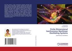 Copertina di Finite Dimensional Isochronous Nonlinear Oscillating Systems