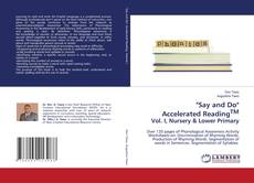 Buchcover von "Say and Do" Accelerated ReadingTM Vol. I, Nursery & Lower Primary