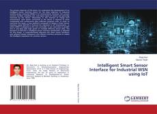 Copertina di Intelligent Smart Sensor Interface for Industrial WSN using IoT
